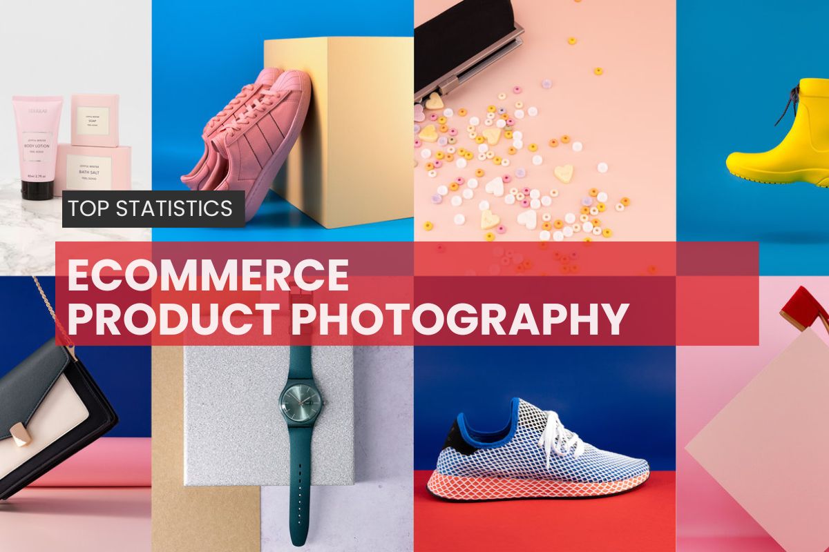 TOP-STATISTICS-ABOUT-ECOMMERCE-PRODUCT-PHOTOGRAPHY