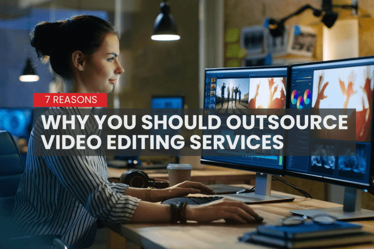 Top-7-reasons-to-Outsource-Video-Editing-Services_2