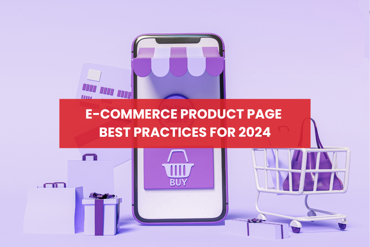 E-commerce Product Page Best Practices for 2024
