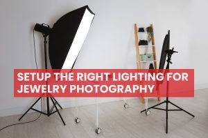 How to Setup Jewelry Photography Lighting