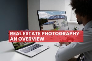 Real Estate Photography: An Overview