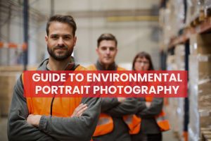 Guide to Environmental Portrait Photography
